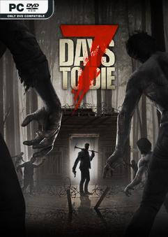 Download Torrent 7 Days to Die v2.4.B5-P2P [PC GAME]