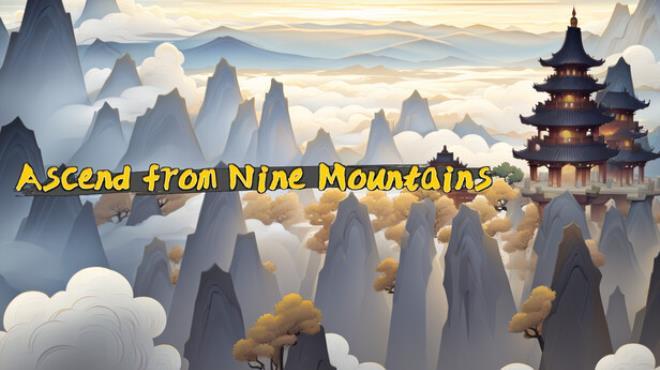 Ascend From Nine Mountains Download Torrent [PC GAME]