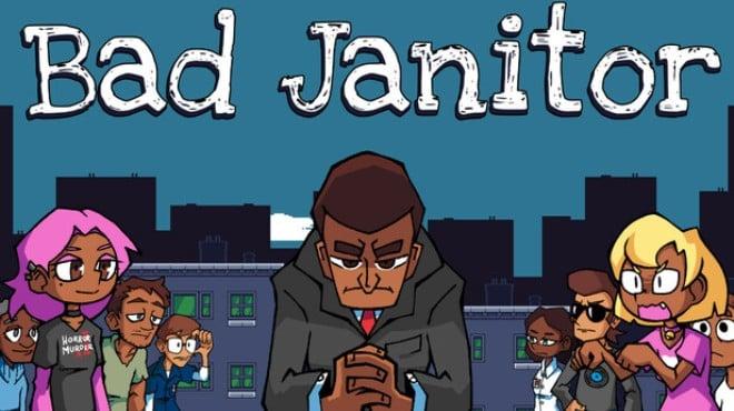 Bad Janitor-TENOKE Download Torrent [PC GAME]