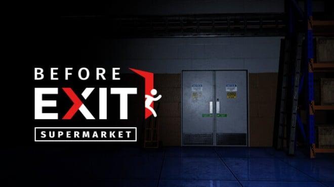 Before Exit: Supermarket Download Torrent [PC GAME]