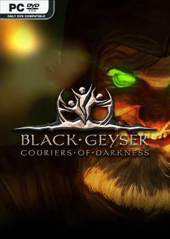 Black Geyser Couriers of Darkness v1.2.72-P2P Download Torrent [PC GAME]