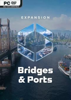Cities Skylines II Bridges and Ports-P2P Download Torrent [PC GAME]