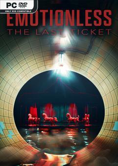 Download Torrent EMOTIONLESS The Last Ticket-P2P [PC GAME]