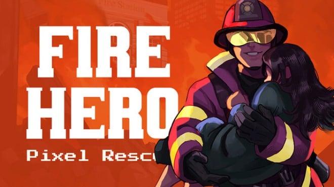 Fire Hero – Pixel Rescue Download Torrent [PC GAME]