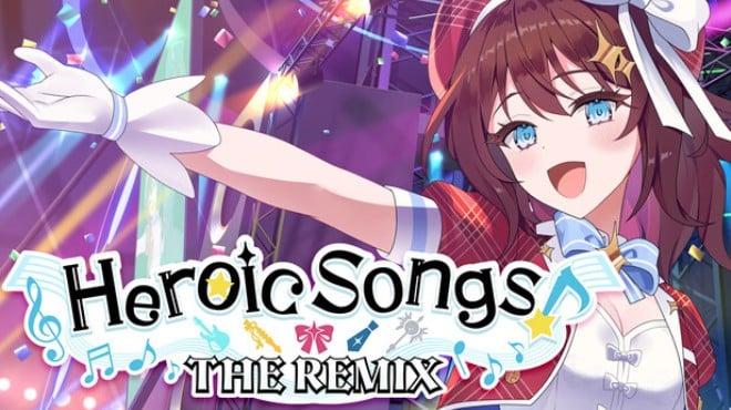 Heroic Songs the Remix-TENOKE Download Torrent [PC GAME]