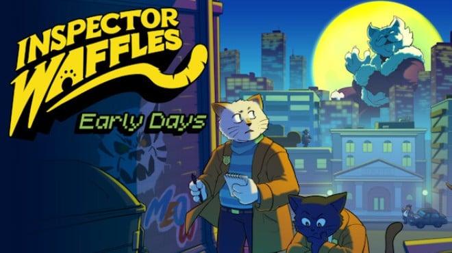 Inspector Waffles Early Days Download Torrent [PC GAME]