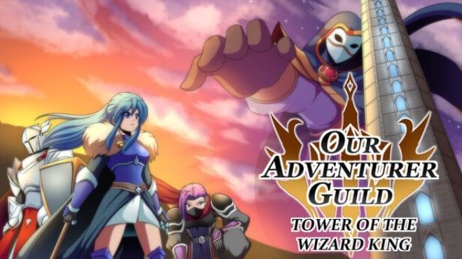 Our Adventurer Guild Tower of the Wizard King-TENOKE Download Torrent [PC GAME]