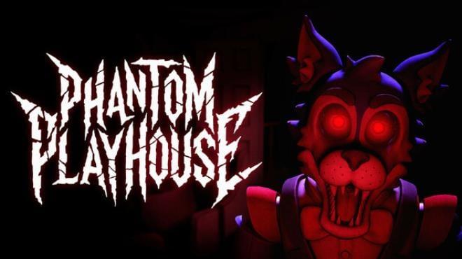 Phantom Playhouse Download Torrent [PC GAME]