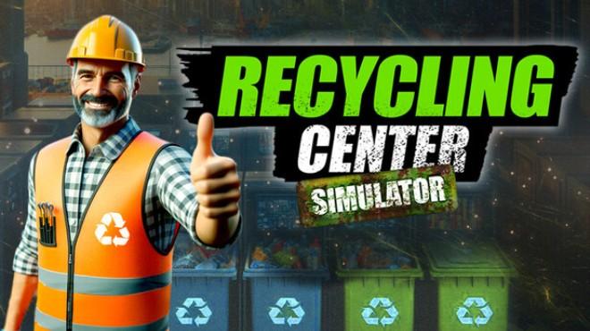 Recycling Center Simulator v20251009-TENOKE Download Torrent [PC GAME]