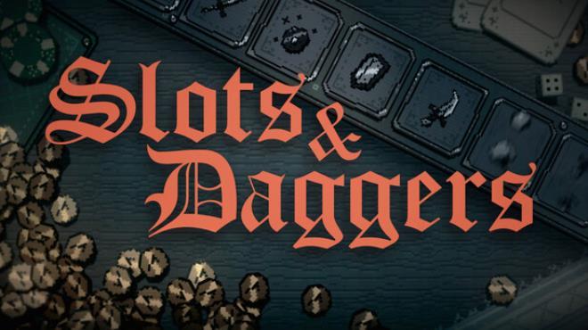 Slots & Daggers Download Torrent [PC GAME]