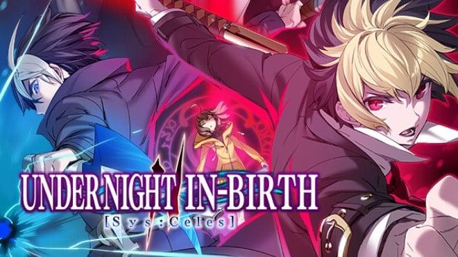 UNDER NIGHT IN-BIRTH II Sys Celes Izumi Update v1 35-RUNE Download Torrent [PC GAME]