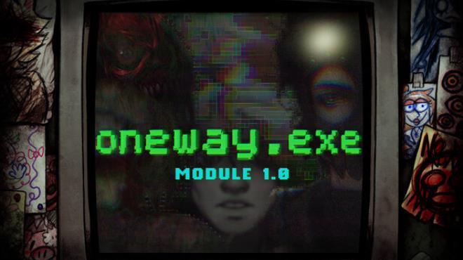 oneway.exe: Module 1.0 Download Torrent [PC GAME]