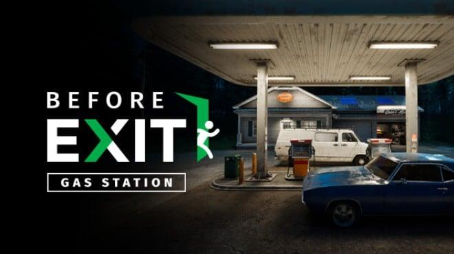 Before Exit Gas Station-TENOKE Download Torrent [PC GAME]