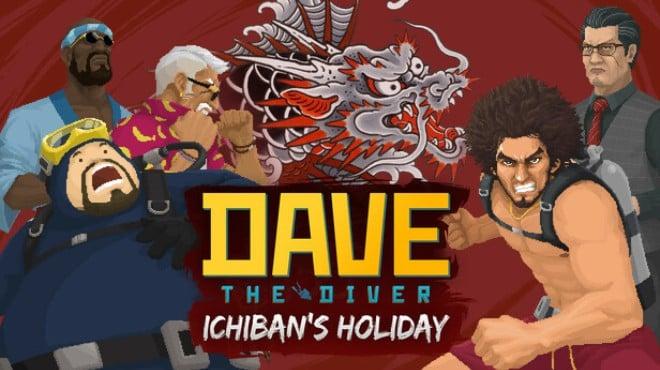 DAVE THE DIVER Ichibans Holiday Content Pack Update v1 0 5 1733-TENOKE Download Torrent [PC GAME]