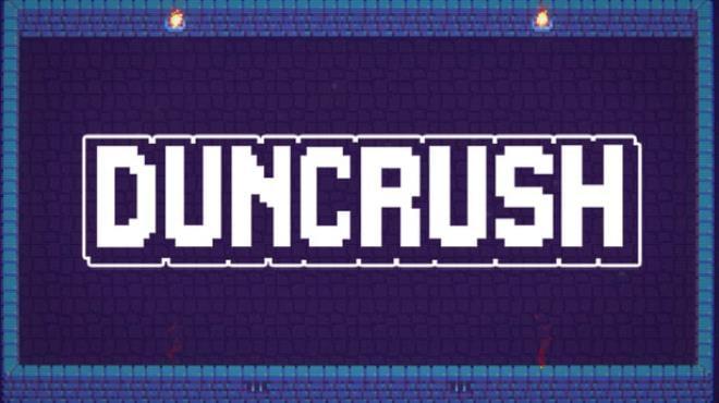 Duncrush Download Torrent [PC GAME]