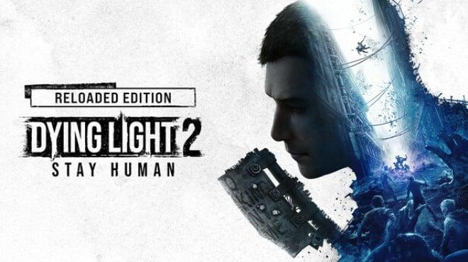 Dying Light 2 Stay Human Reloaded Edition Update v1 25 2-TENOKE Download Torrent [PC GAME]