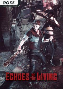 Echoes of the Living Early Access Download Torrent [PC GAME]