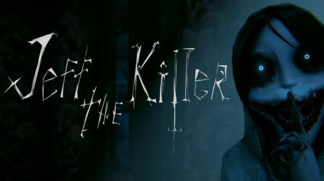 Jeff The Killer: Horror Game Download Torrent [PC GAME]