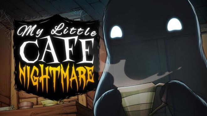 My Little Cafe Nightmare Download Torrent [PC GAME]