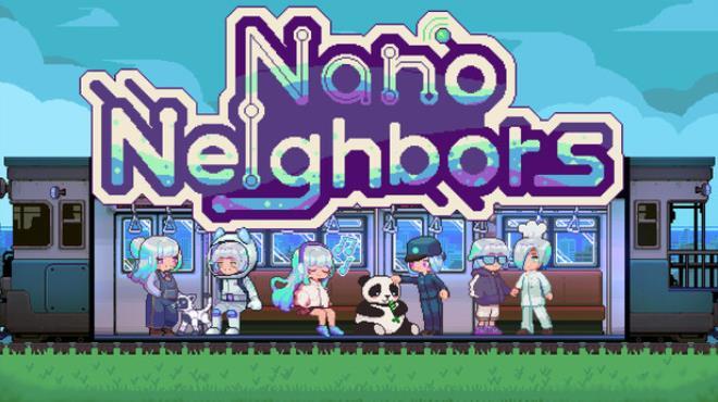 Nano Neighbors Download Torrent [PC GAME]