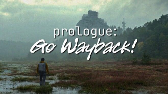 Prologue: Go Wayback! Download Torrent [PC GAME]