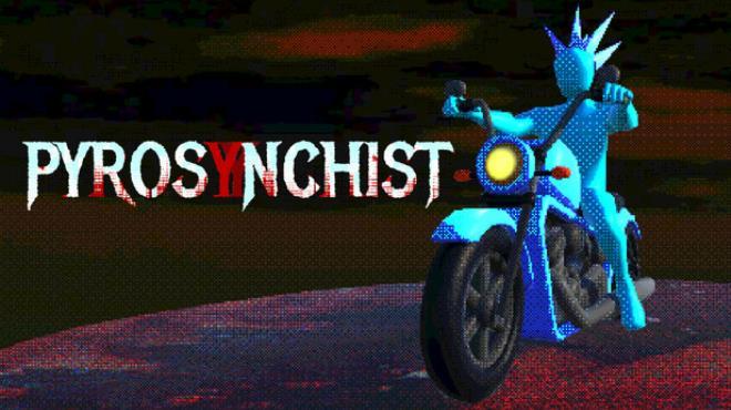 Pyrosynchist Download Torrent [PC GAME]