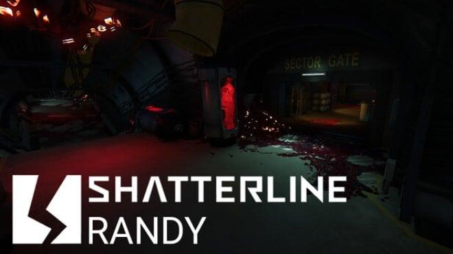 Shatterline Randy Update v98 0 35 0-RUNE Download Torrent [PC GAME]