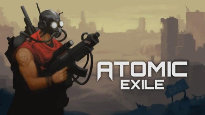 Atomic Exile (v0.5.1.3) Download Torrent [PC GAME]