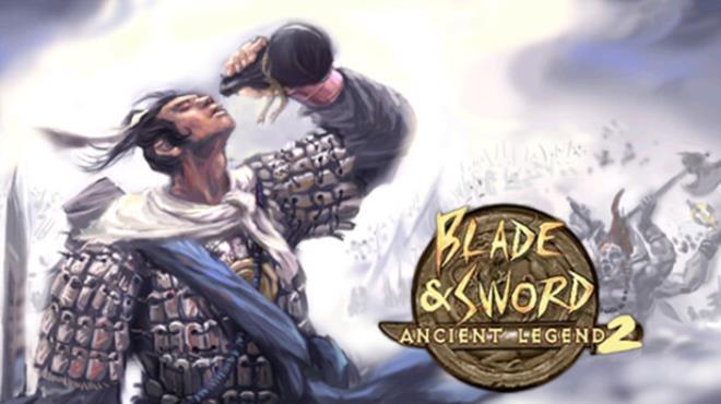 Blade And Sword 2 Ancient Legend-TENOKE Download Torrent [PC GAME]