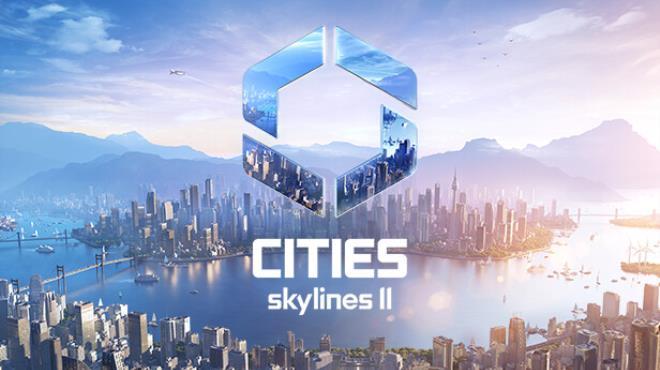 Cities: Skylines II v1.5.3F1 (All DLCs) Download Torrent [PC GAME]