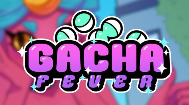 Gacha Fever Download Torrent [PC GAME]