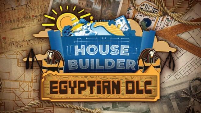 House Builder Egyptian Update v20251218-TENOKE Download Torrent [PC GAME]