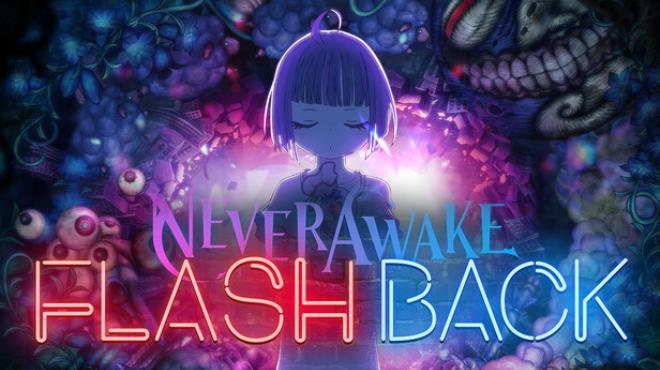 NeverAwake FLASHBACK Download Torrent [PC GAME]
