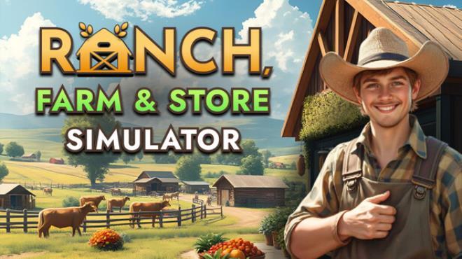 Ranch Farm and Store Simulator Download Torrent [PC GAME]