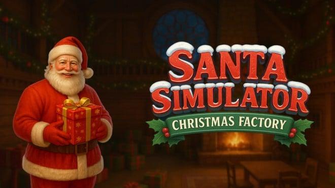 Santa Simulator : Christmas Factory Download Torrent [PC GAME]