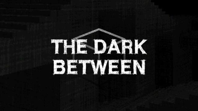 The Dark Between Download Torrent [PC GAME]