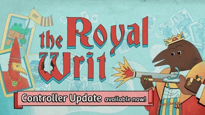 The Royal Writ Update v1 1 0 1-TENOKE Download Torrent [PC GAME]