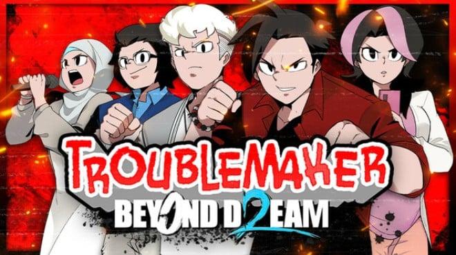 Troublemaker 2 Beyond Dream Update v1 02-RUNE Download Torrent [PC GAME]