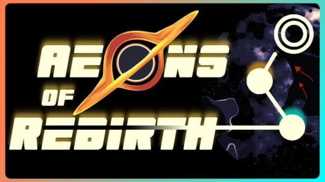 Aeons of Rebirth Download Torrent [PC GAME]