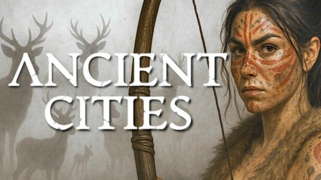 Ancient Cities Update v1 8 26-TENOKE Download Torrent [PC GAME]