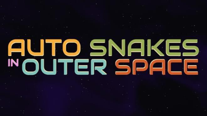 Auto Snakes in Outer Space Download Torrent [PC GAME]