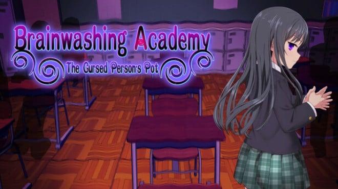 Brainwashing Academy – The Cursed Person’s Pot Download Torrent [PC GAME]