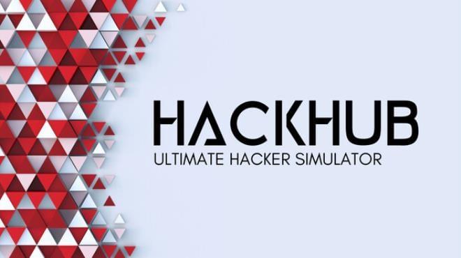 HackHub – Ultimate Hacker Simulator Download Torrent [PC GAME]