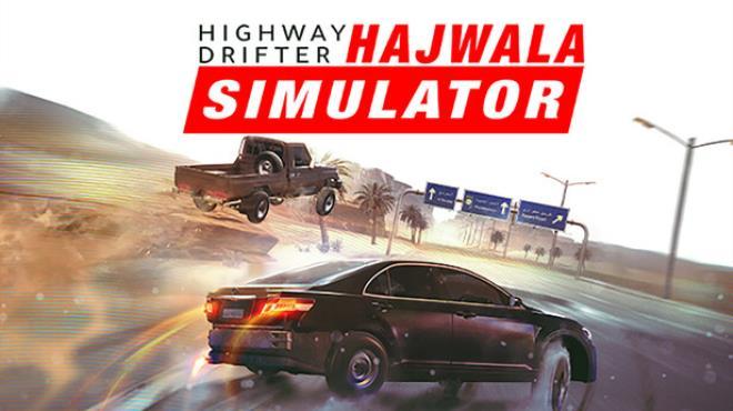 Highway Drifter: Hajwala Simulator Download Torrent [PC GAME]