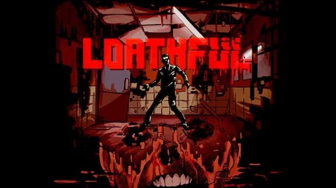 Loathful Download Torrent [PC GAME]