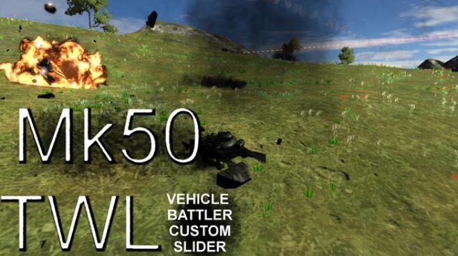 Mk50TWL Vehicle Battler Custom Slider Download Torrent [PC GAME]