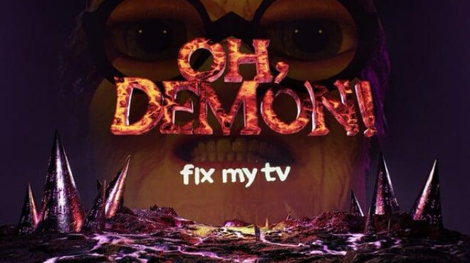 OH DEMON Fix my TV-TENOKE Download Torrent [PC GAME]
