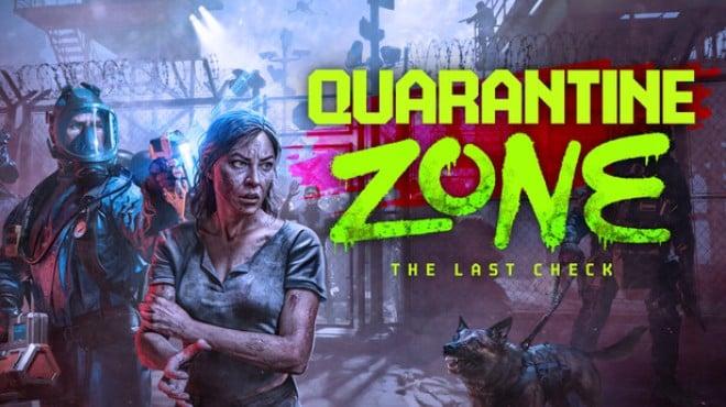 Quarantine Zone: The Last Check (v1.0.1211) Download Torrent [PC GAME]