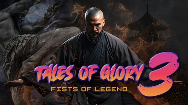 Tales Of Glory 3 : Fists of Legend Download Torrent [PC GAME]