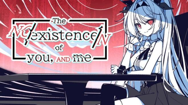 The NOexistenceN of you AND me Update v2 333 2 7-TENOKE Download Torrent [PC GAME]